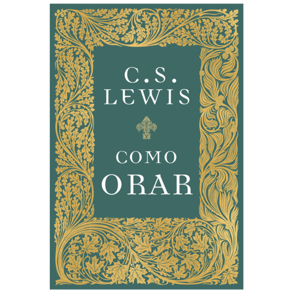 15168774093 Livro20Como20Orar20 20C.20S.20Lewis